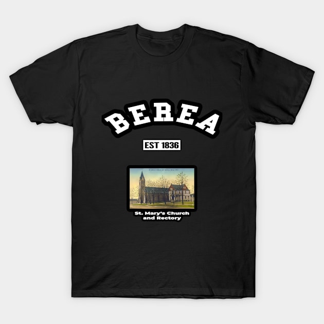 🏹 Berea Ohio USA Strong, Vintage Church Photo, City Pride T-Shirt by Pixoplanet